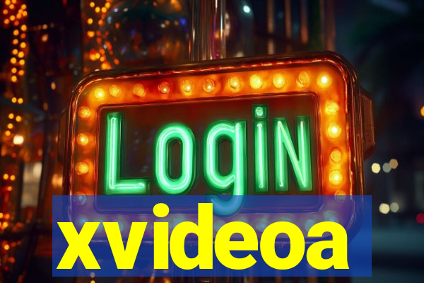 xvideoa