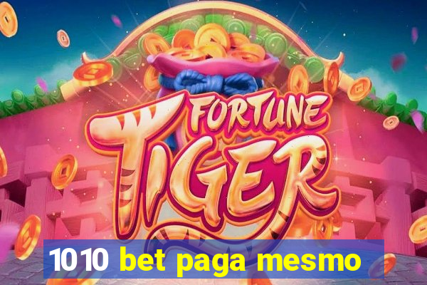 1010 bet paga mesmo