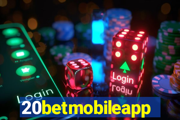 20betmobileapp