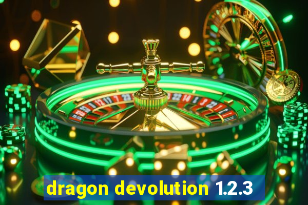 dragon devolution 1.2.3