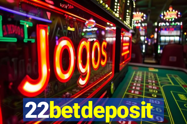 22betdeposit