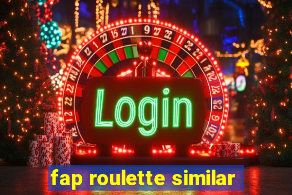 fap roulette similar