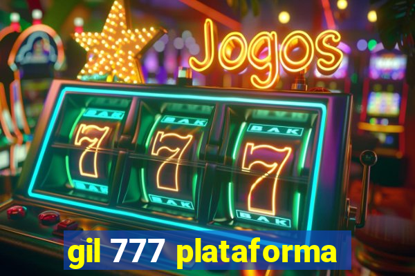 gil 777 plataforma