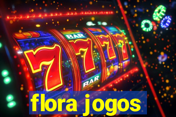 flora jogos