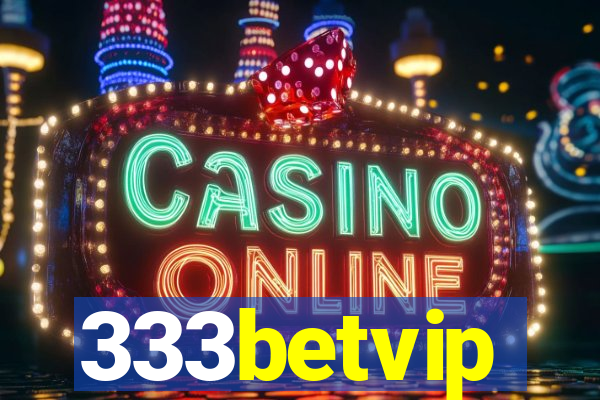 333betvip