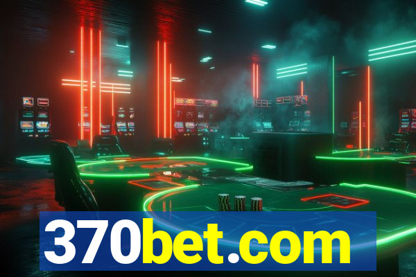 370bet.com