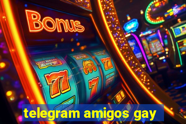 telegram amigos gay