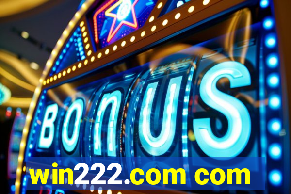 win222.com com