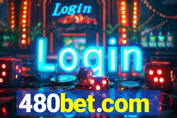 480bet.com