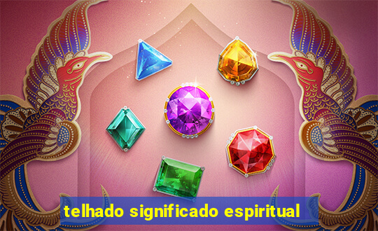 telhado significado espiritual