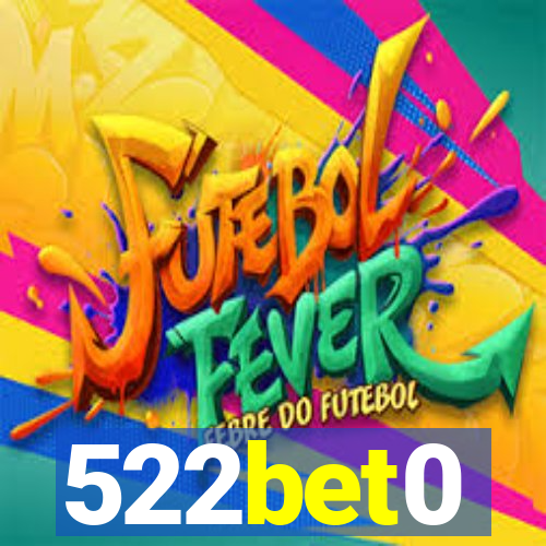 522bet0