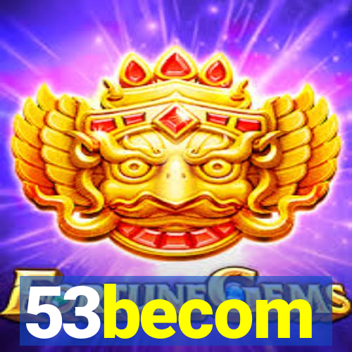 53becom