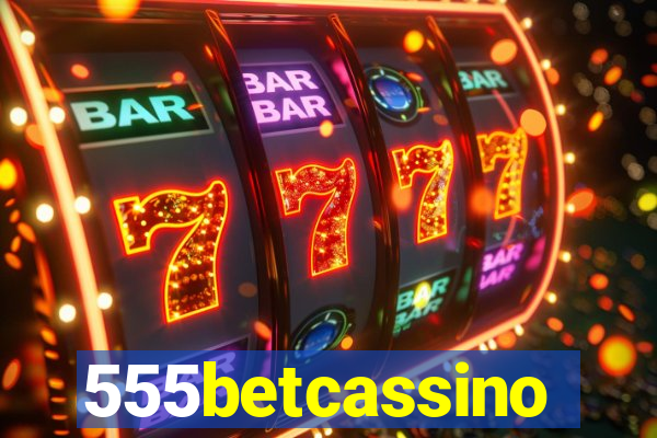 555betcassino