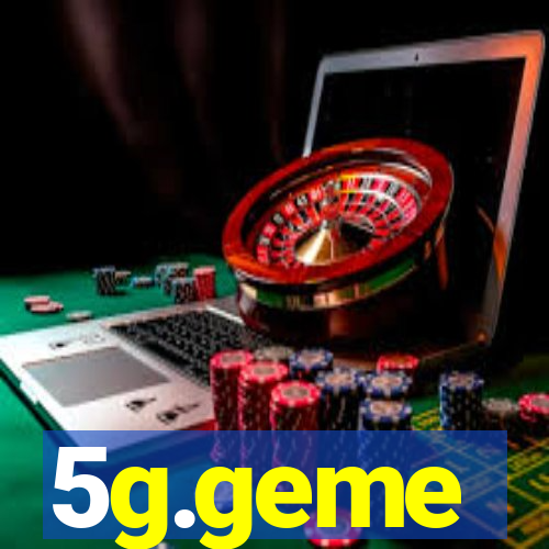 5g.geme