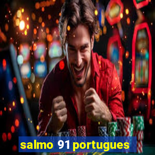 salmo 91 portugues