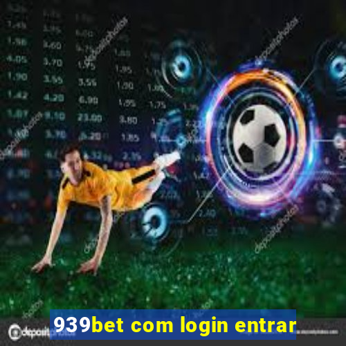 939bet com login entrar