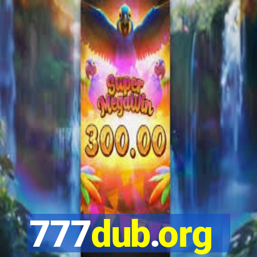 777dub.org