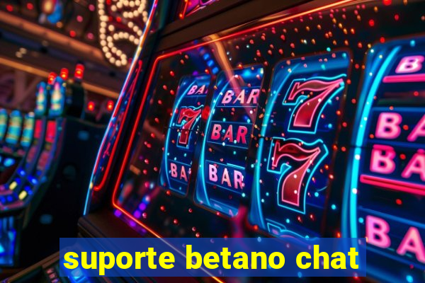 suporte betano chat