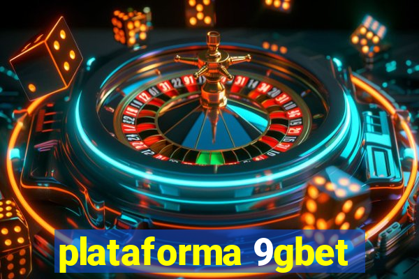 plataforma 9gbet