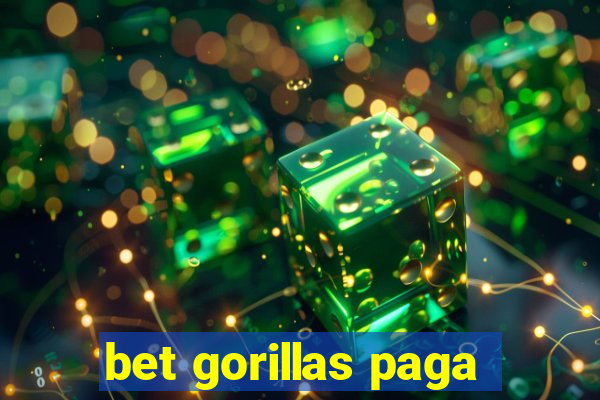 bet gorillas paga