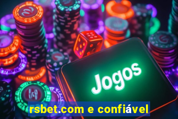 rsbet.com e confiável