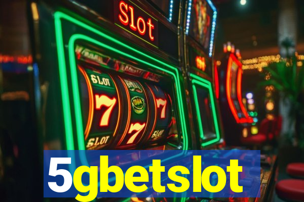 5gbetslot