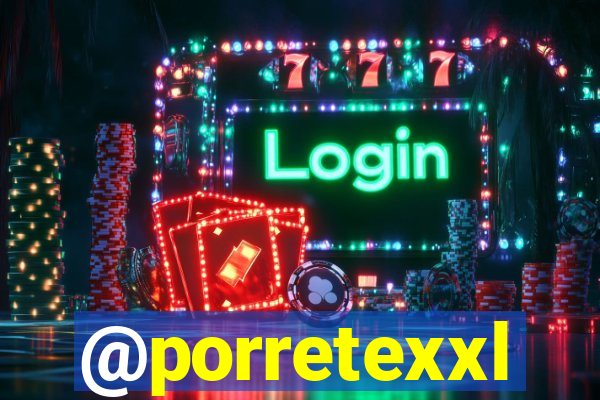 @porretexxl