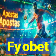 Fyobet