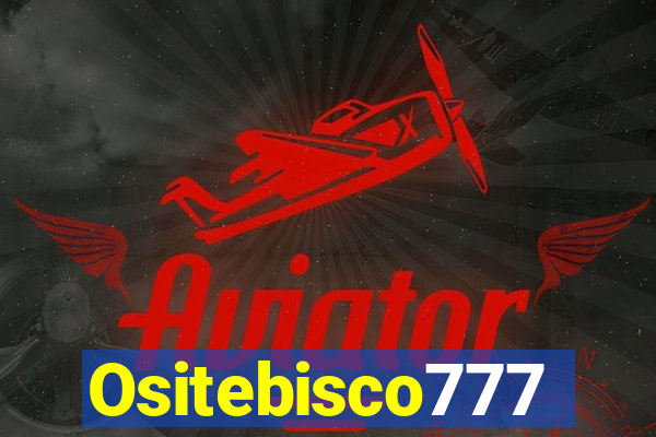 Ositebisco777