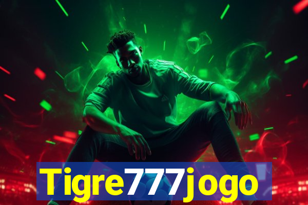 Tigre777jogo