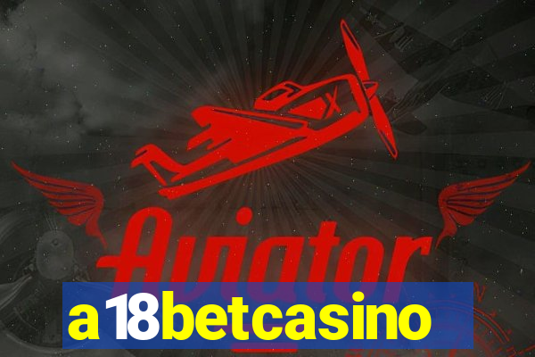 a18betcasino