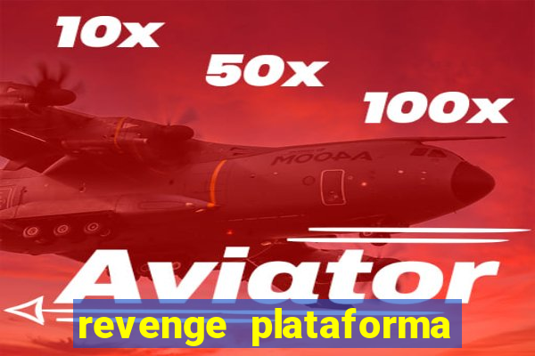 revenge plataforma de jogos