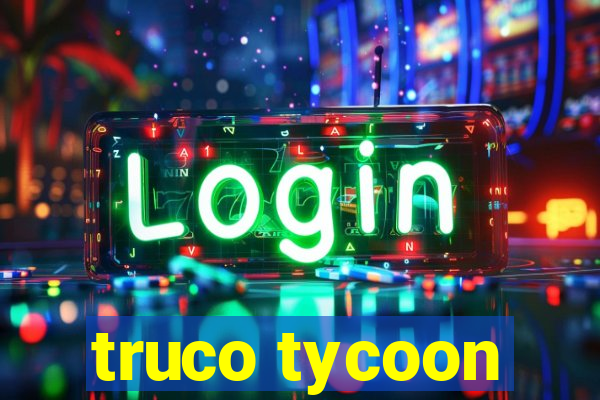 truco tycoon