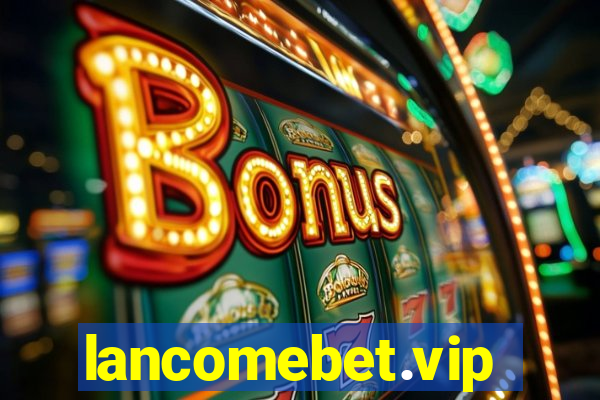 lancomebet.vip