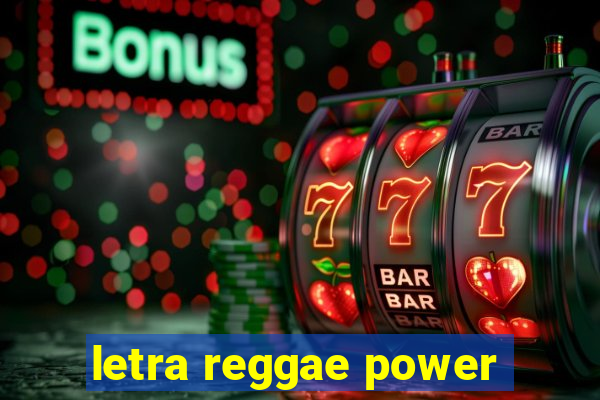 letra reggae power