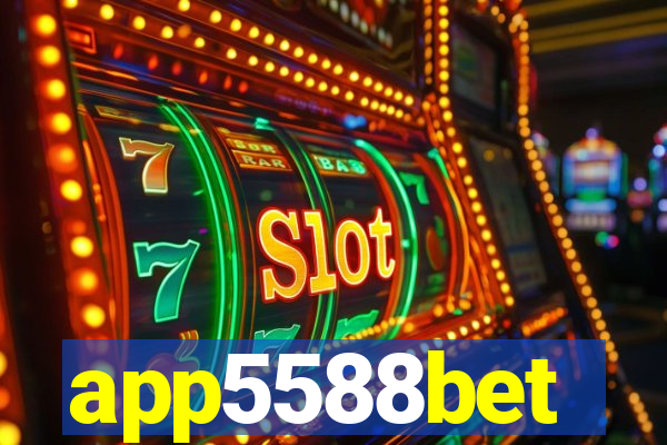 app5588bet