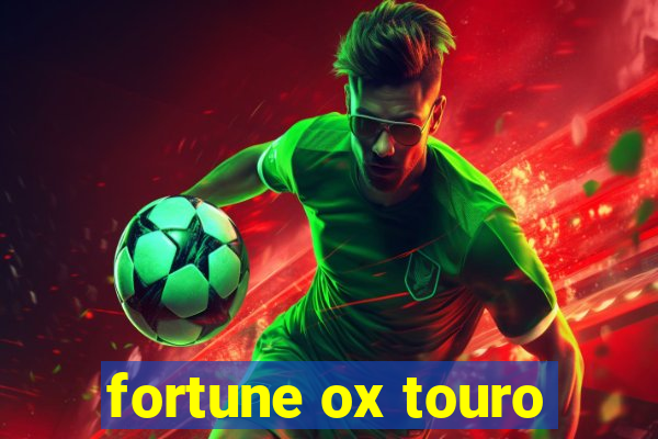 fortune ox touro