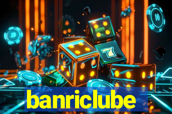 banriclube