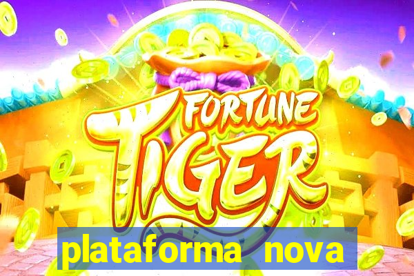 plataforma nova pagando fortune tiger