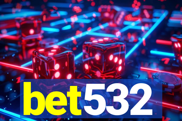 bet532