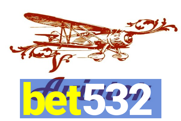 bet532