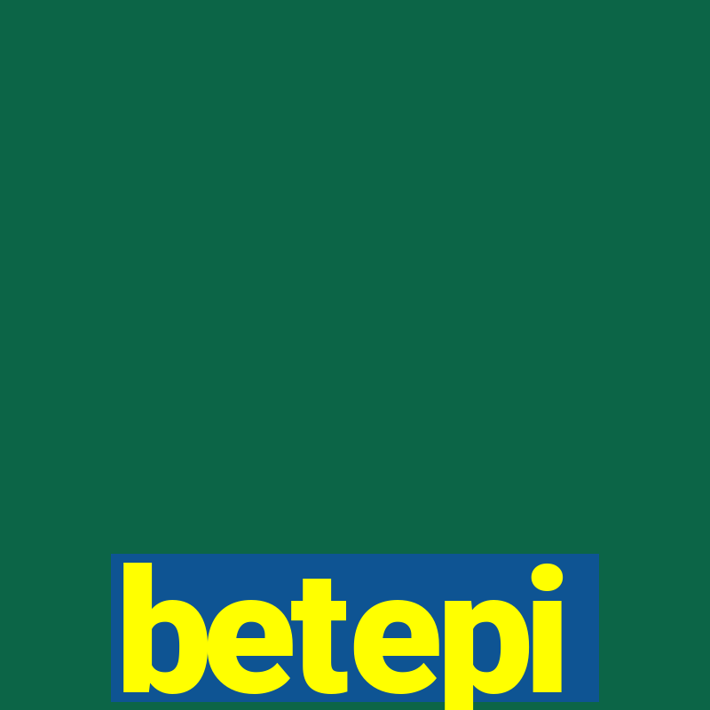 betepi