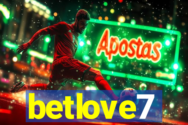 betlove7