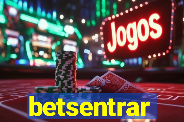 betsentrar