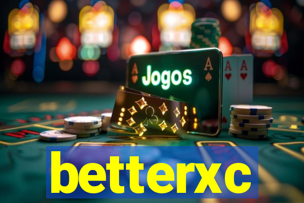 betterxc