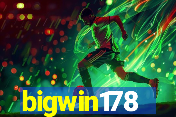 bigwin178