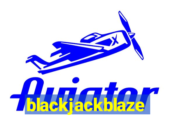 blackjackblaze