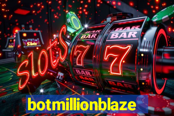 botmillionblaze