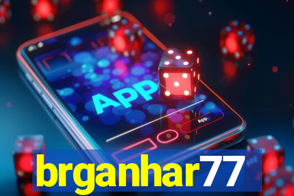 brganhar77