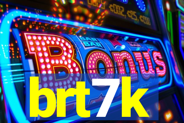 brt7k